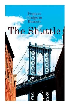 portada The Shuttle: Historical Novel (in English)