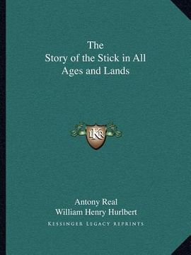 portada the story of the stick in all ages and lands