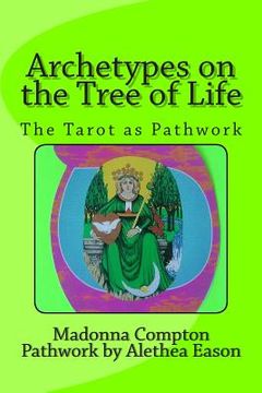 portada Archetypes on the Tree of Life: The Tarot as pathwork (en Inglés)
