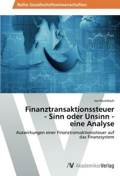 portada Finanztransaktionssteuer  - Sinn oder Unsinn -  eine Analyse: Auswirkungen einer Finanztransaktionssteuer auf das Finanzsystem