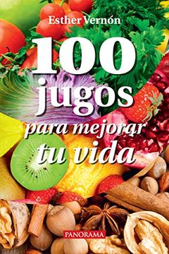 portada 100 Jugos Para Mejorar Tu Vida (in Spanish)
