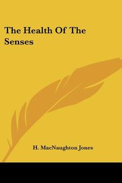 portada the health of the senses (en Inglés)