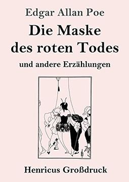 portada Die Maske des Roten Todes (Groã Druck): Und Andere Erzã¤Hlungen (en Alemán)