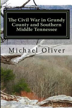 portada The Civil War in Grundy County and Southern Middle Tennessee (in English)