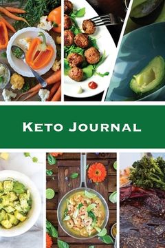 portada Keto Journal: Ketogenic Diet Planner, Daily Record & Log, Can Track Food & Meal For The Day, Weight Loss Notebook, Calories Tracker (en Inglés)