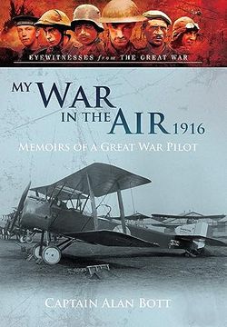 portada My war in the air 1916: Memoirs of a Great war Pilot (en Inglés)