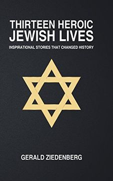 portada Thirteen Heroic Jewish Lives: Inspirational Stories That Changed History