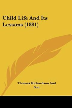 portada child life and its lessons (1881) (en Inglés)