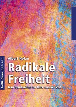 portada Radikale Freiheit: Jesu Spiritualität im Blick Unserer Zeit (in German)