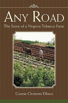 portada any road: the story of a virginia tobacco farm (en Inglés)