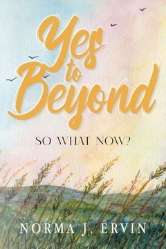 portada Yes to Beyond: So What Now? 