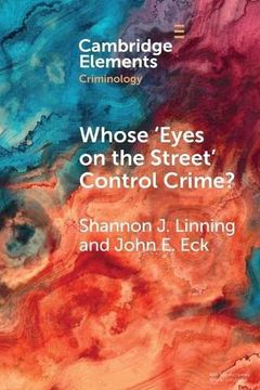 portada Whose 'Eyes on the Street'Control Crime? Expanding Place Management Into Neighborhoods (Elements in Criminology) (in English)