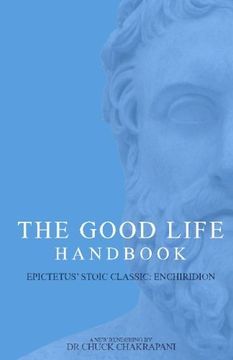 portada The Good Life Handbook:: Epictetus' Stoic Classic Enchiridion (en Inglés)