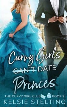 portada Curvy Girls Can'T Date Princes (en Inglés)