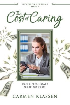 portada The Cost of Caring: Can a Fresh Start Erase the Past? 