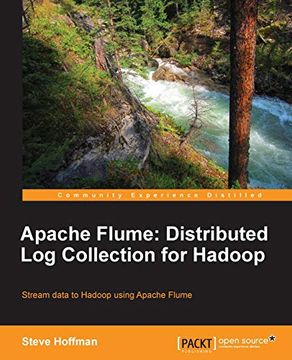 portada Apache Flume: Distributed log Collection for Hadoop (What you Need to Know) (en Inglés)
