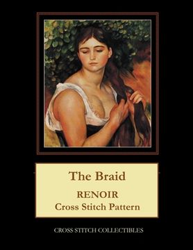 portada The Braid: Renoir Cross Stitch Pattern (in English)