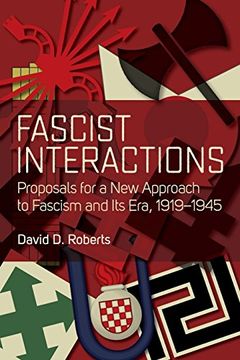 portada Fascist Interactions: Proposals for a new Approach to Fascism and its Era, 1919-1945 (en Inglés)