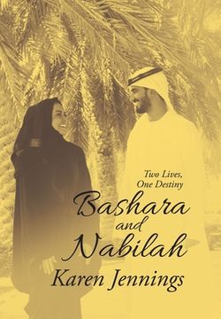 portada Bashara and Nabilah: Two Lives, One Destiny (en Inglés)