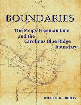 portada Boundaries: The Meigs-Freeman Line and the Carolinas Blue Ridge Boundary