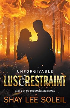 portada Unforgivable Lust & Restraint: Book 2 of the Unforgivable Series