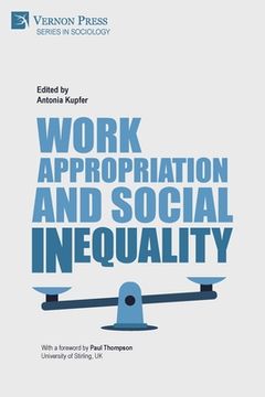 portada Work Appropriation and Social Inequality