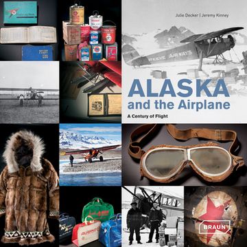 portada alaska and the airplane: a century of flight