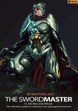 Libro 3d Masterclass: The Swordmaster in 3ds max and Zbrush: The