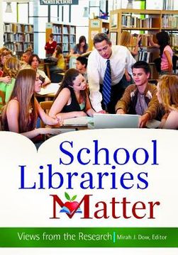 portada school libraries matter: views from the research (en Inglés)