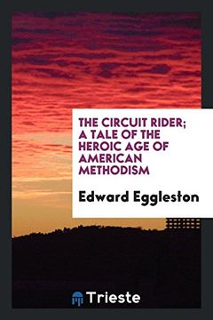 portada The Circuit Rider; A Tale of the Heroic age of American Methodism 