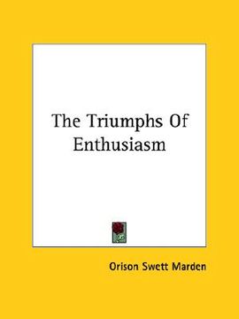 portada the triumphs of enthusiasm (en Inglés)