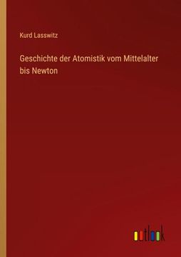 portada Geschichte der Atomistik vom Mittelalter bis Newton (en Alemán)