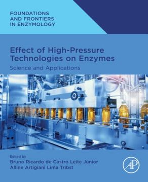 portada Effect of High-Pressure Technologies on Enzymes: Science and Applications (Foundations and Frontiers in Enzymology) (in English)