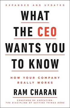 portada What the ceo Wants you to Know, Expanded and Updated: How Your Company Really Works 