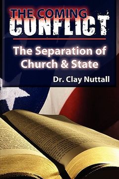 portada the coming conflict: the separation of church and state (en Inglés)