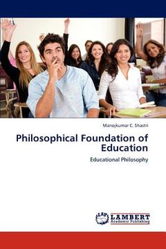 portada philosophical foundation of education (en Inglés)