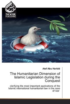 portada The Humanitarian Dimension of Islamic Legislation during the Conquest (en Inglés)
