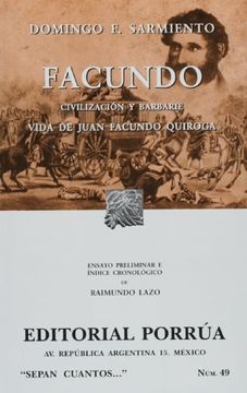 portada Facundo: Civilizacion y Barbarie. Vida de Juan Facundo Quiroga (in Spanish)