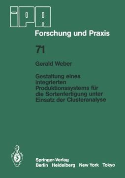 portada Gestaltung eines integrierten Produktionssystems für die Sortenfertigung unter Einsatz der Clusteranalyse (IPA-IAO - Forschung und Praxis) (German Edition)