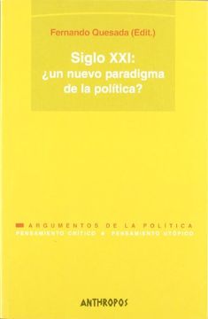 portada Siglo Xxi:  Un Nuevo Paradigma de la Política?  I Simposium de Filosofía Política Alberto Saoner (Altres Obres)