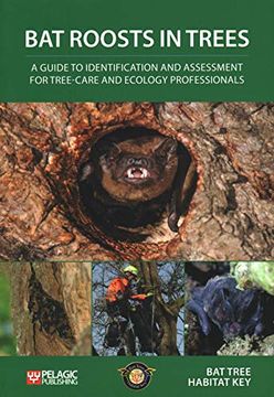 portada Bat Roosts in Trees: A Guide to Identification and Assessment for Tree-Care and Ecology Professionals (en Inglés)