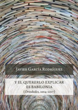portada Y el Quererlo Explicar es Babilonia (in Spanish)