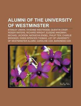 portada alumni of the university of westminster: stanley unwin, vivienne westwood, quentin crisp, roger waters, richard wright, eugene ankomah