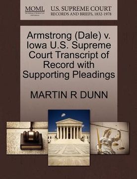 portada armstrong (dale) v. iowa u.s. supreme court transcript of record with supporting pleadings