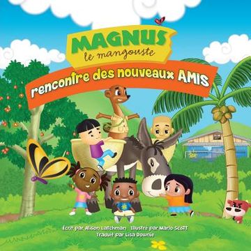 portada Magnus le mangouste: rencontre des nouveaux amis (en Francés)