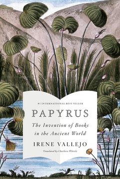 portada Papyrus: The Invention of Books in the Ancient World (in English)