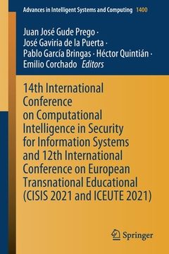 portada 14th International Conference on Computational Intelligence in Security for Information Systems and 12th International Conference on European Transnat (en Inglés)