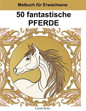 portada 50 fantastische Pferde - Band 2: Ausmalbuch für Erwachsene
