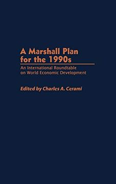 portada A Marshall Plan for the 1990S: An International Roundtable on World Economic Development (en Inglés)