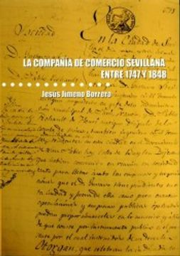 portada La Compañía de Comercio Sevillana Entre 1747 y 1848